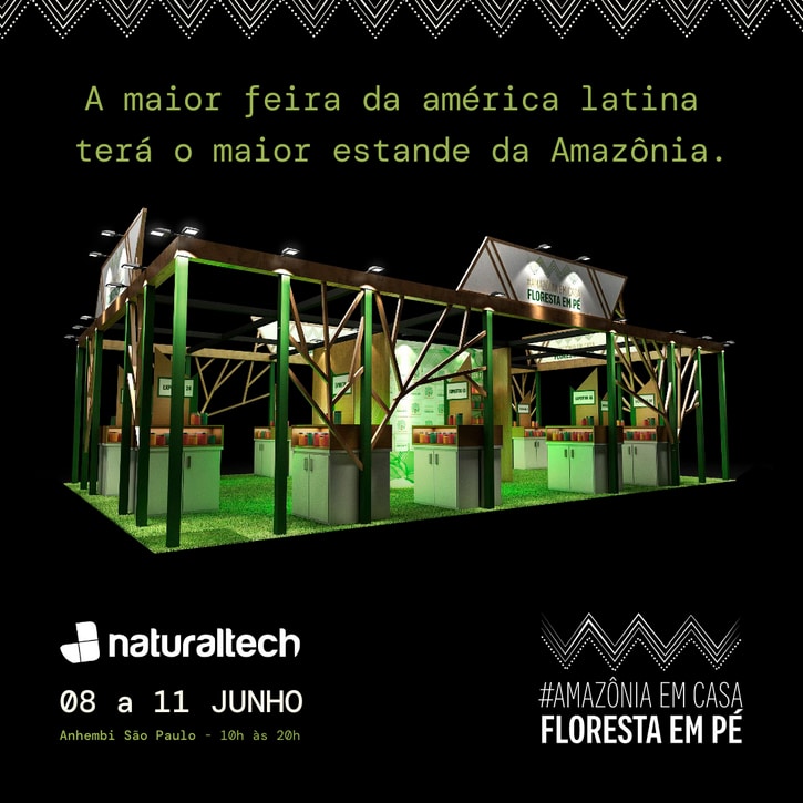 Feira NaturalTech – Amazônia em Casa Floresta em Pé