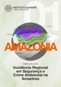 SC_PT_Boletim-01-Incidencia-Regional-em-Seguranca-e-Crime-Ambiental-na-Amazonia