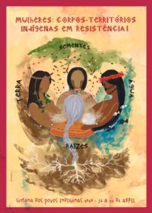 Mulheres corpos-territórios indígenas em resistência!
