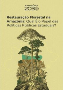 Restauracao-Florestal-na-Amazonia-Papel-das-Politicas-Publicas-Estaduais