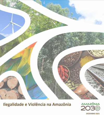 Ilegalidade e Violência na Amazônia