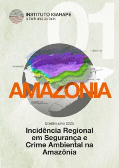 SC_PT_Boletim-01-Incidencia-Regional-em-Seguranca-e-Crime-Ambiental-na-Amazonia